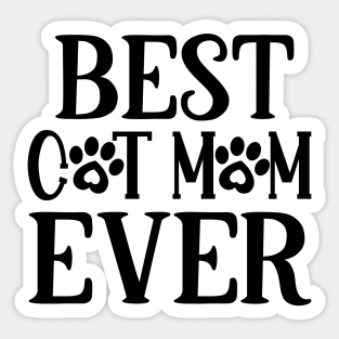 Best CAT MOM ever Sticker